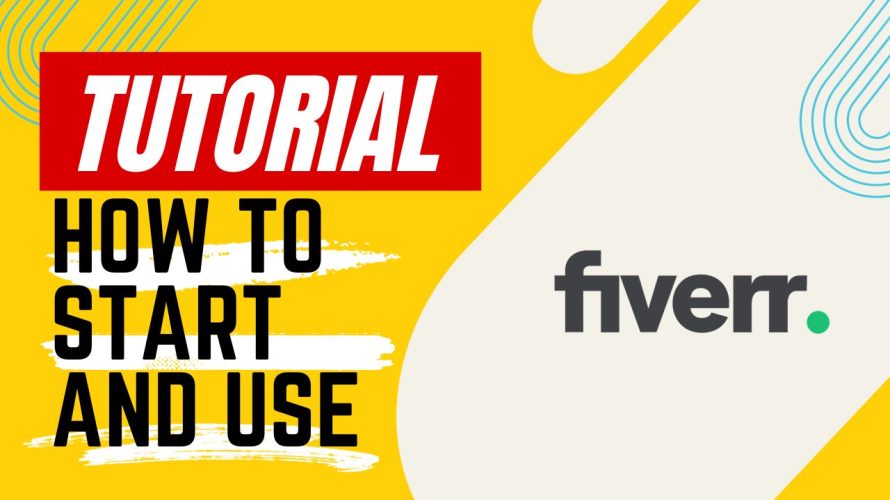 【Tutorial】How to Use fiverr