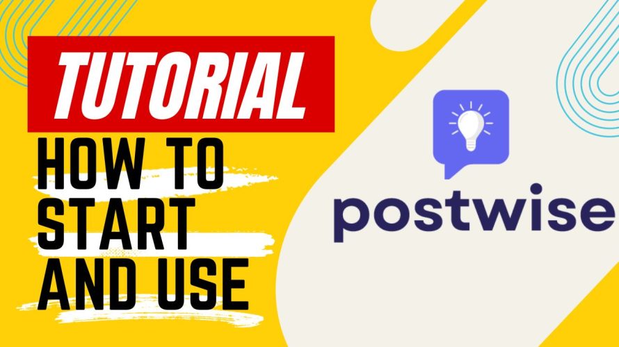 【Tutorial】How to Start and Use postwise