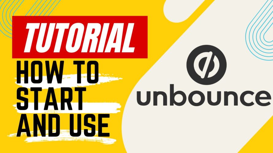 【Tutorial】How to Use Unbounce