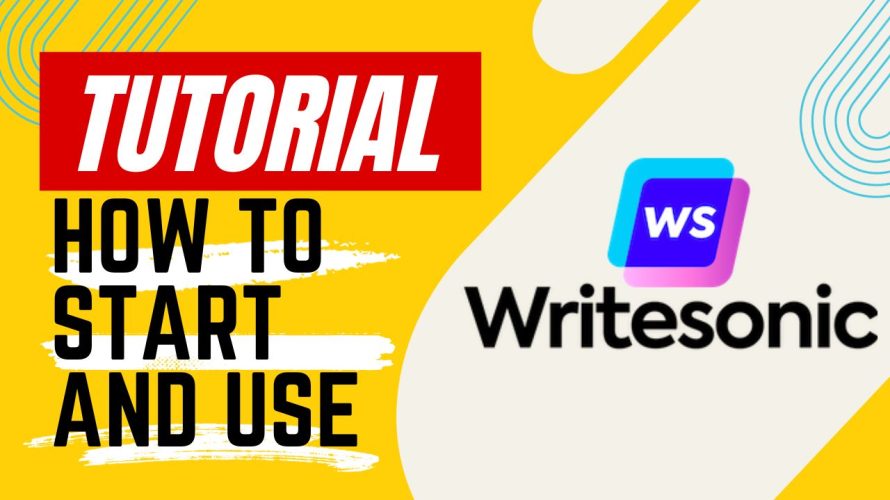 【Tutorial】How to Start and Use Writesonic