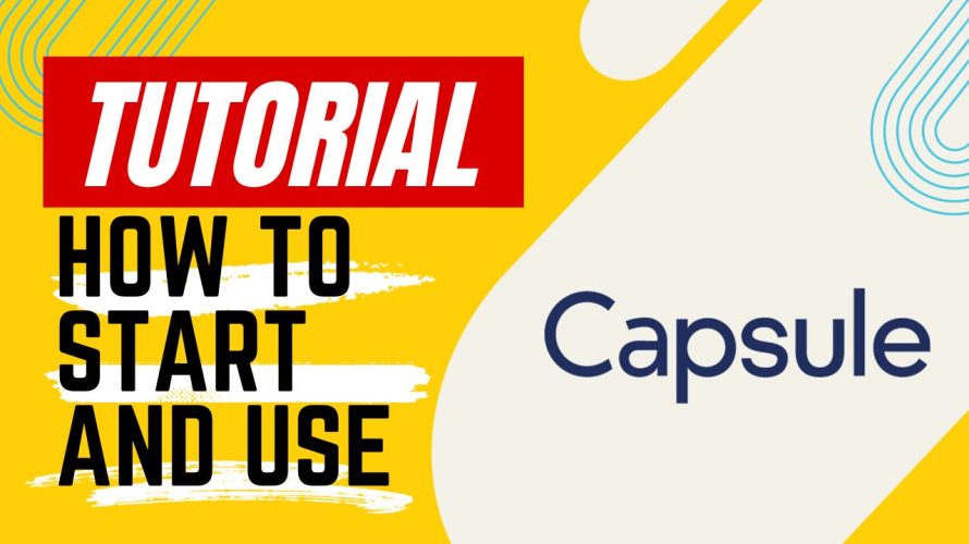 【Tutorial】How to Use Capsule