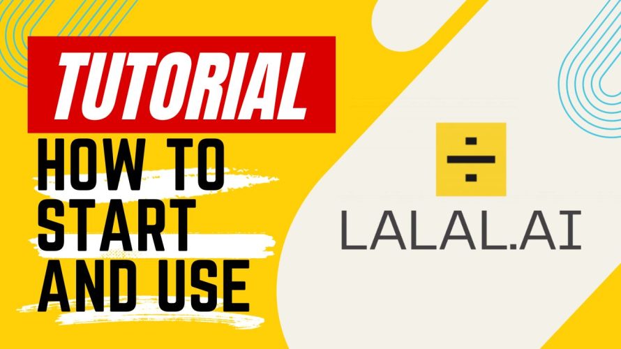 【Tutorial】How to Use LALAL.AI
