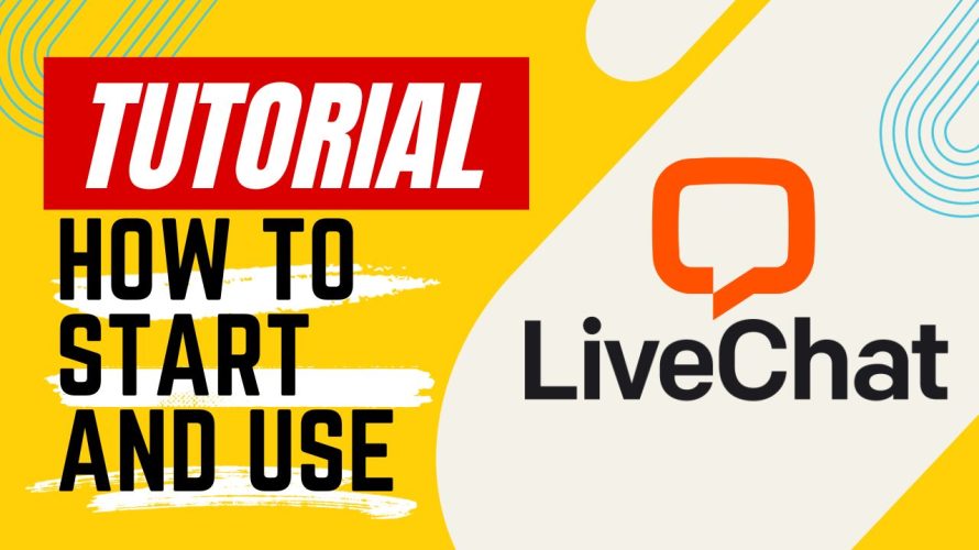 【Tutorial】How to Use LiveChat