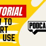 【Tutorial】How to Use PODCASTLE