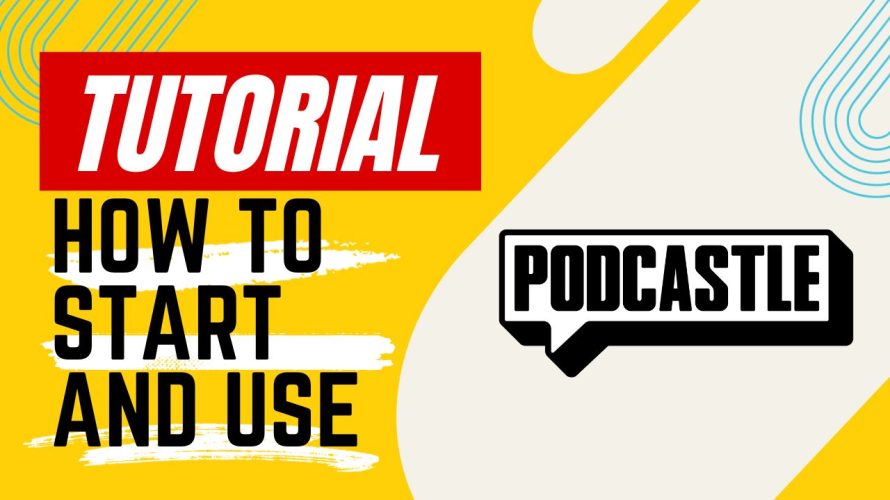 【Tutorial】How to Use PODCASTLE