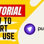 【Tutorial】How to Use purevpn