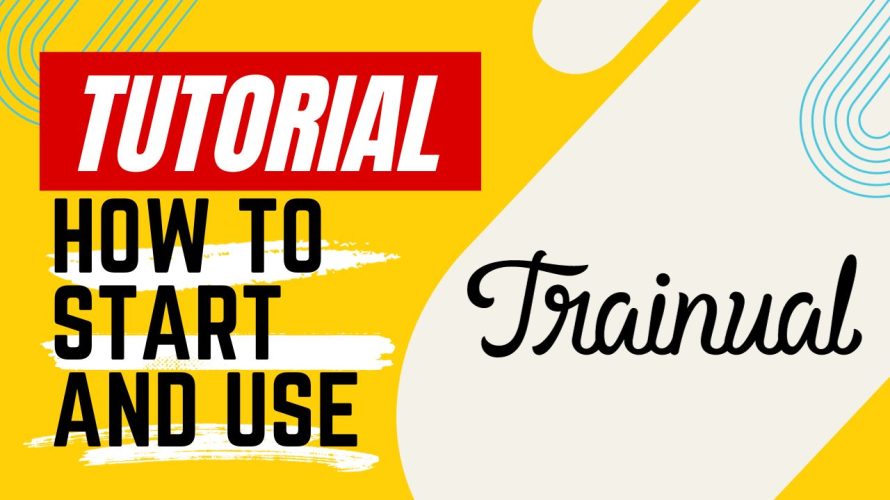 【Tutorial】How to Use Trainual