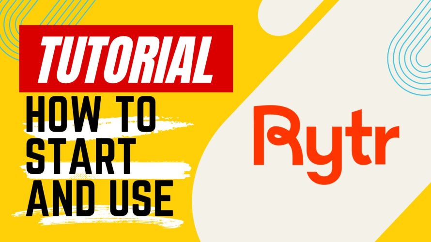 【Tutorial】How to Use Rytr