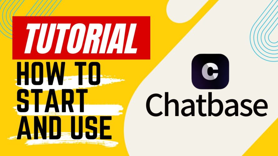 【Tutorial】How to Use Chatbase