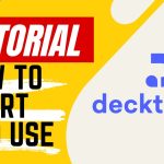 【Tutorial】How to Use decktopus