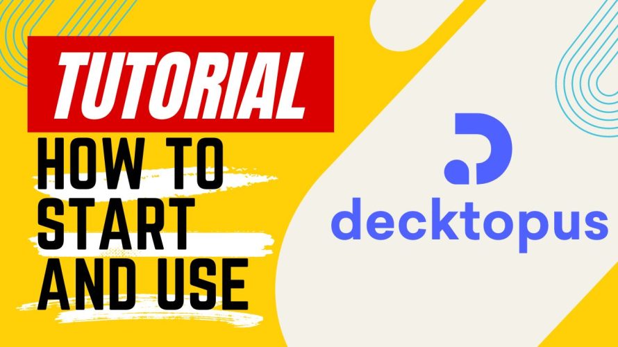 【Tutorial】How to Use decktopus