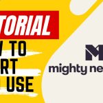 【Tutorial】How to Use mighty networks