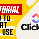 【Tutorial】How to Use ClickUp