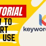 【Tutorial】How to Use Keyword.com