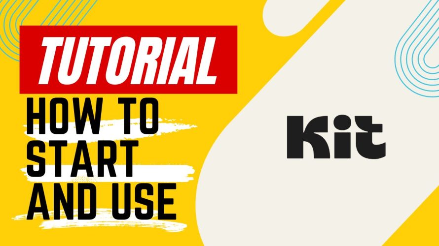 【Tutorial】How to Use Kit