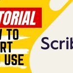 【Tutorial】How to Use Scribe