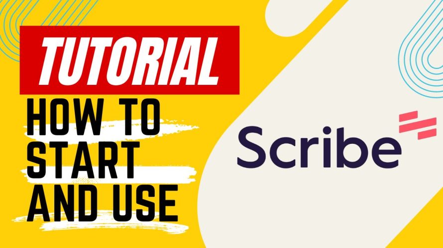 【Tutorial】How to Use Scribe