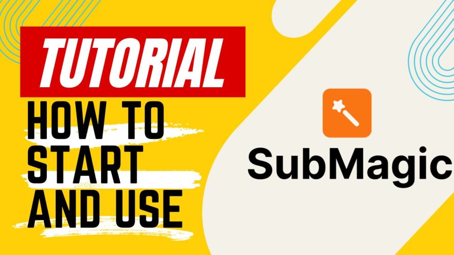 【Tutorial】How to Use submagic