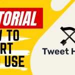 【Tutorial】How to Use Tweet Hunter