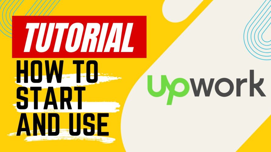 【Tutorial】How to Use upwork